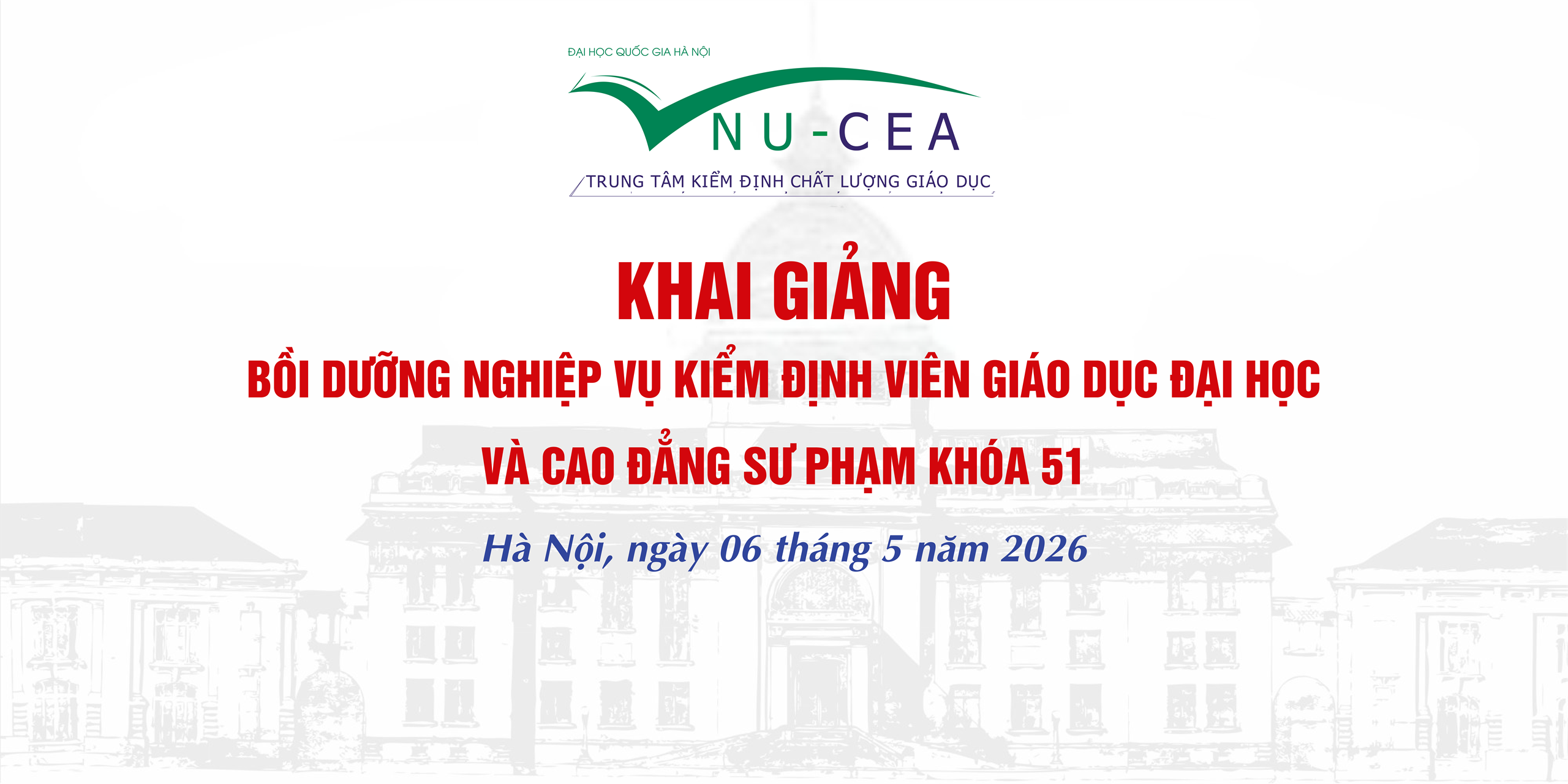 Khai giảng bồi dưỡng nghiệp vụ kiểm định viên giáo dục đại học và cao đẳng sư phạm Khóa 51 – Lớp Hà Nội
