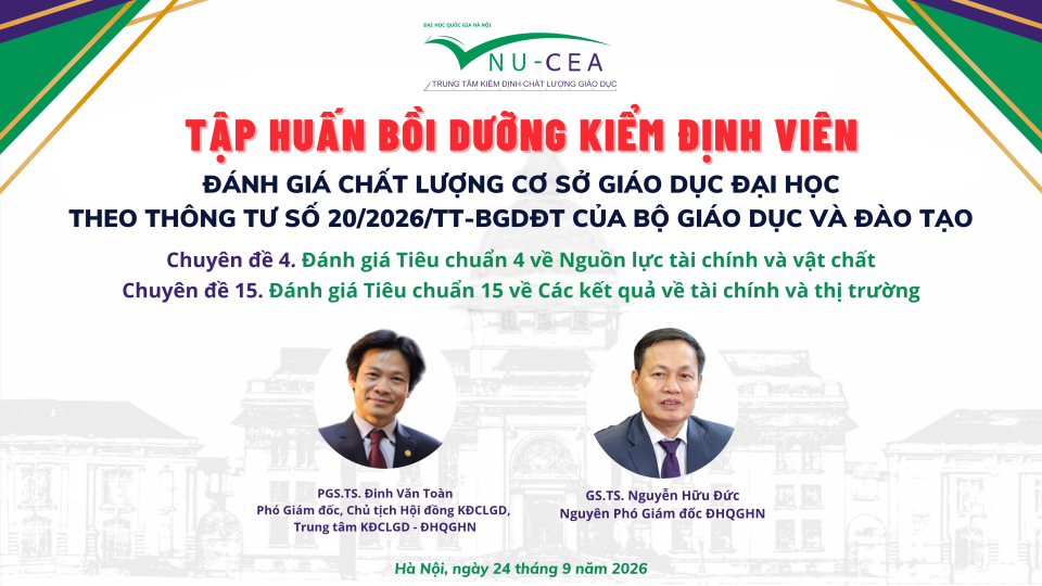 Tập huấn hướng dẫn đánh giá chất lượng cơ sở giáo dục đại học Tiêu chuẩn 4 và Tiêu chuẩn 15 theo Thông tư 20/2026/TT-BGDĐT