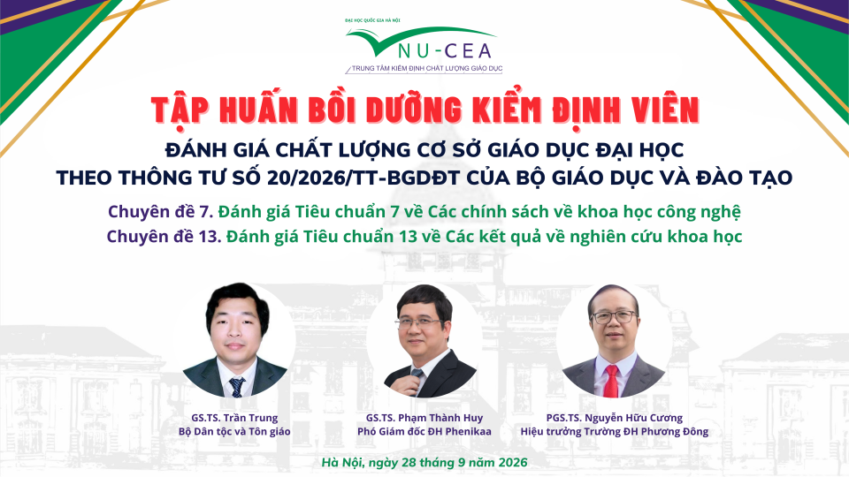 Tập huấn hướng dẫn đánh giá chất lượng cơ sở giáo dục đại học Tiêu chuẩn 7 và Tiêu chuẩn 13 theo Thông tư 20/2026/TT-BGDĐT