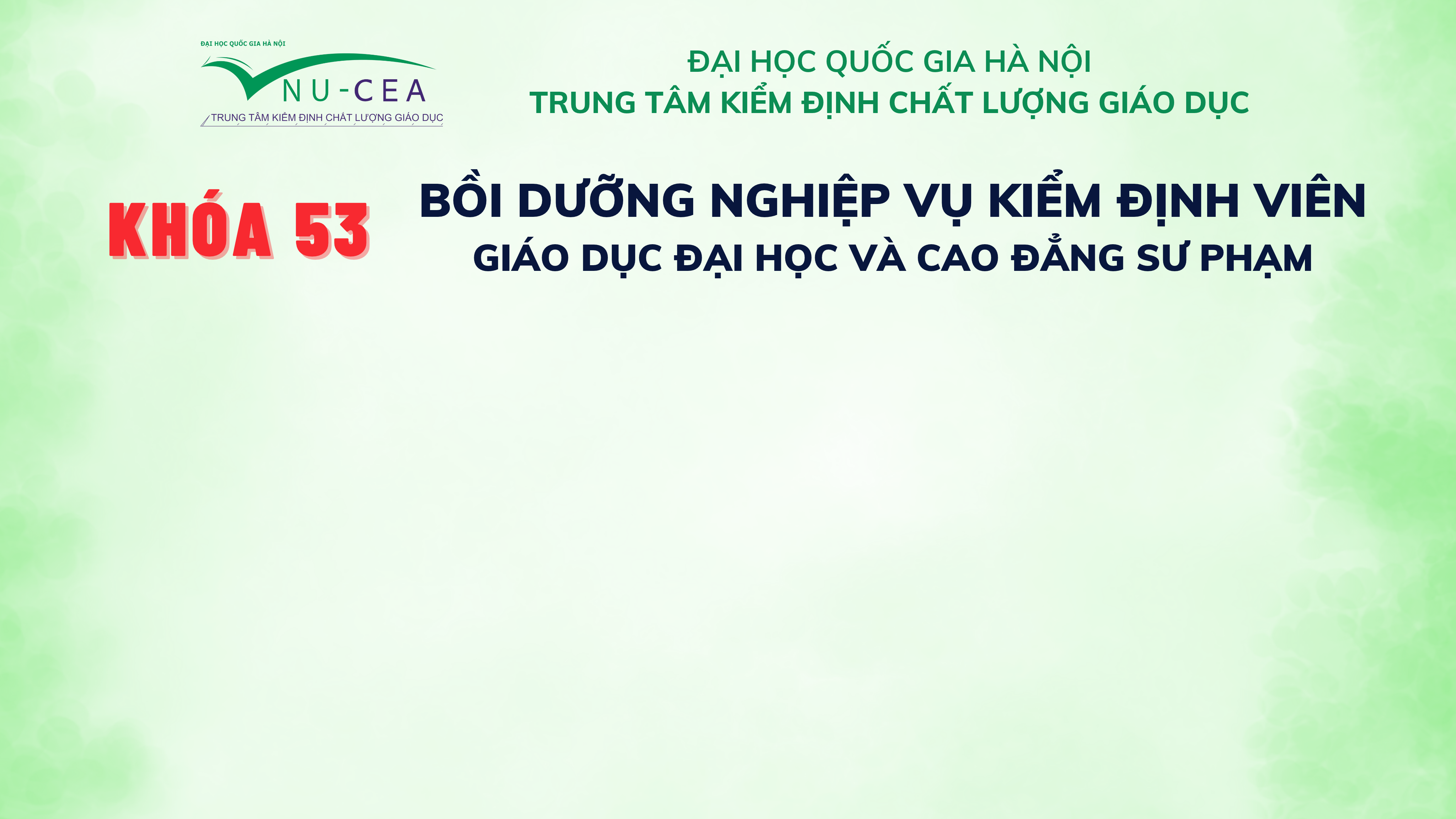 Bồi dưỡng nghiệp vụ kiểm định viên giáo dục đại học và cao đăng sư phạm Khóa 53 (Đợt 4 năm 2026)
